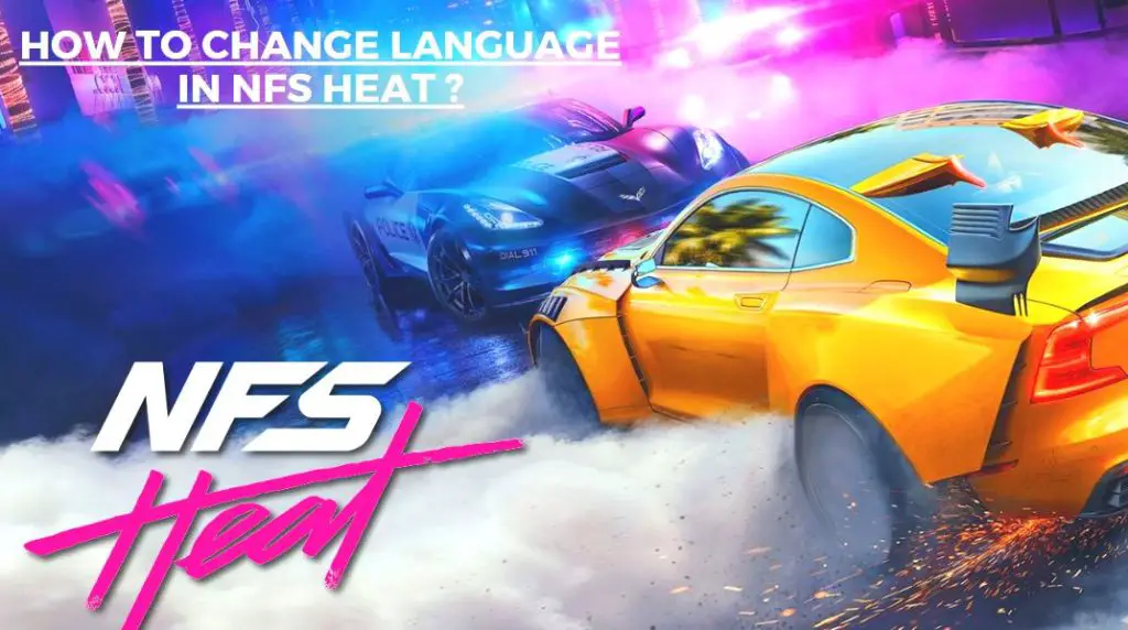 How to Change Language in Need For Speed Heat