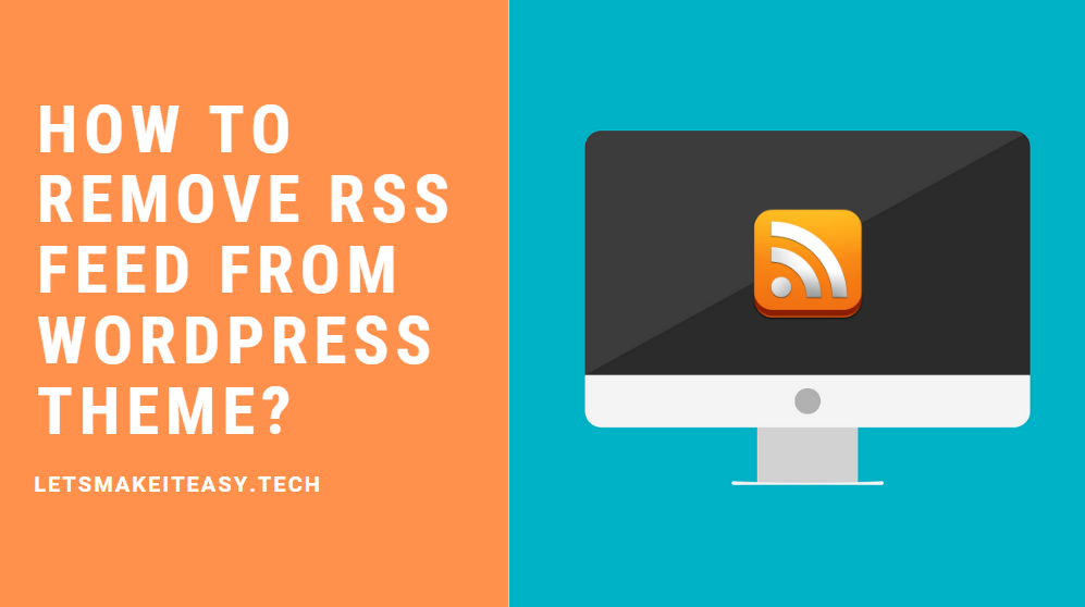 How to Disable RSS Feed in Wordpress