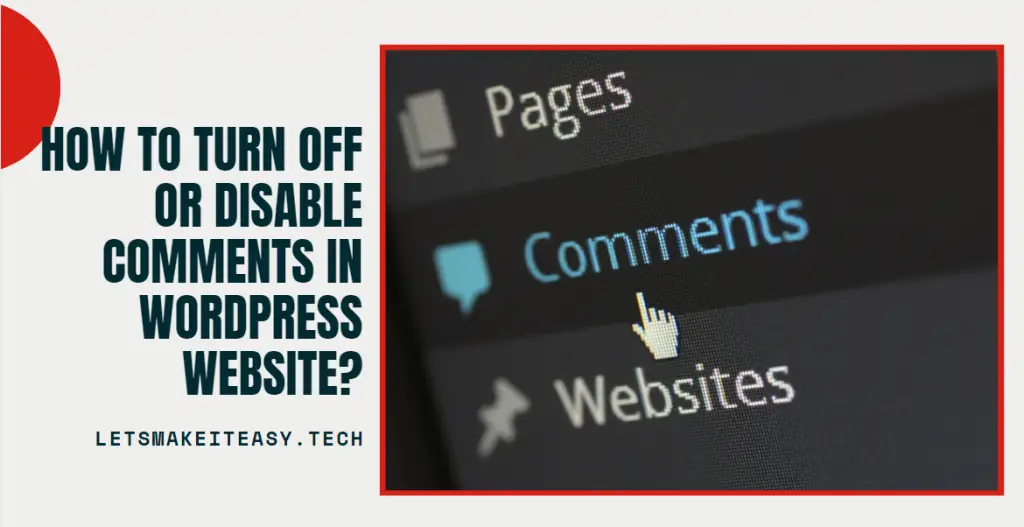 How to Turn Off or Disable Comments in Wordpress