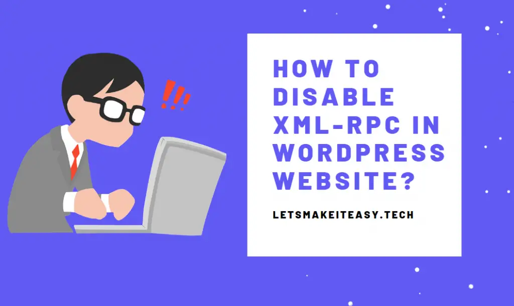 How to Disable XML-RPC in WordPress?