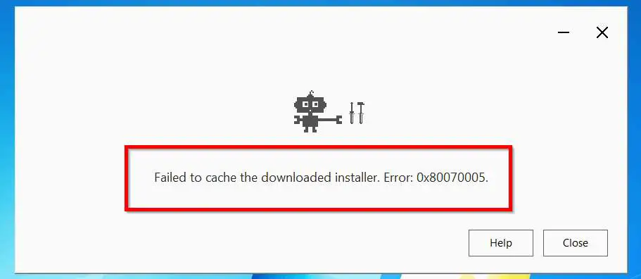 How to Fix "Failed to Cache the Downloaded Installer"