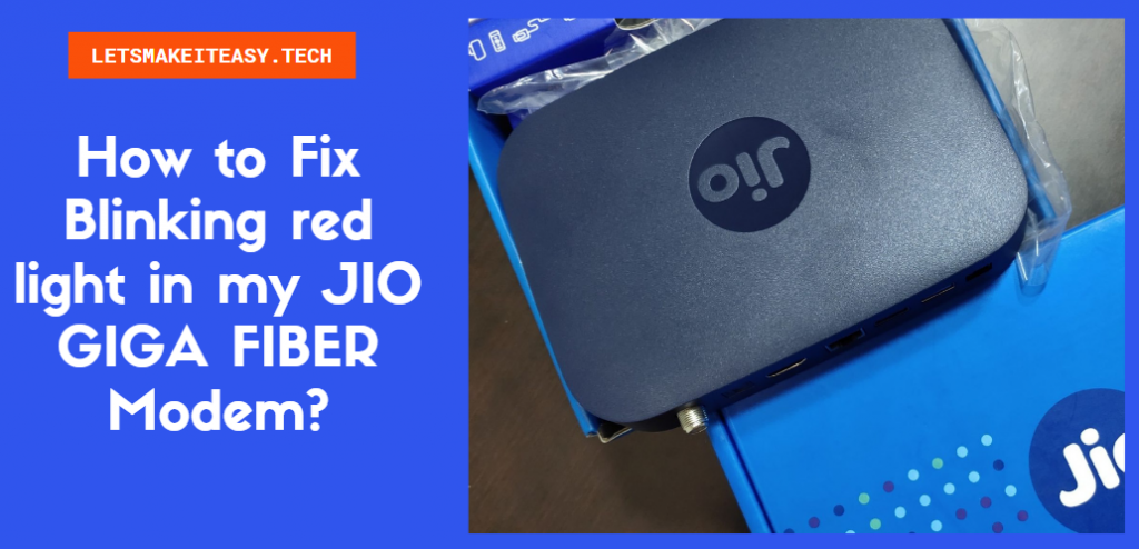 How to Fix Red Light Blinking in JIO FIBER modem (2021)