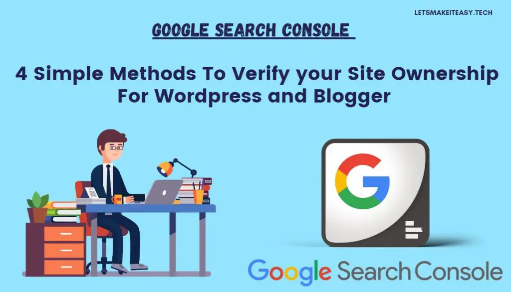 Google Search Console : 4 Simple Methods To Verify your Site Ownership For Wordpress and Blogger