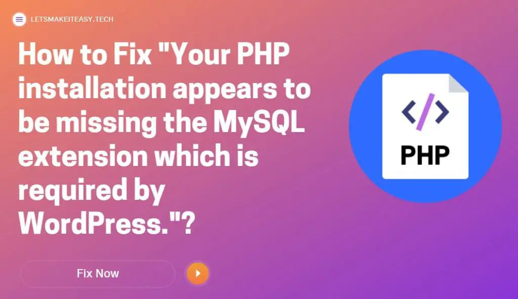 How to Fix "Your PHP installation appears to be missing the MySQL extension which is required by WordPress."?