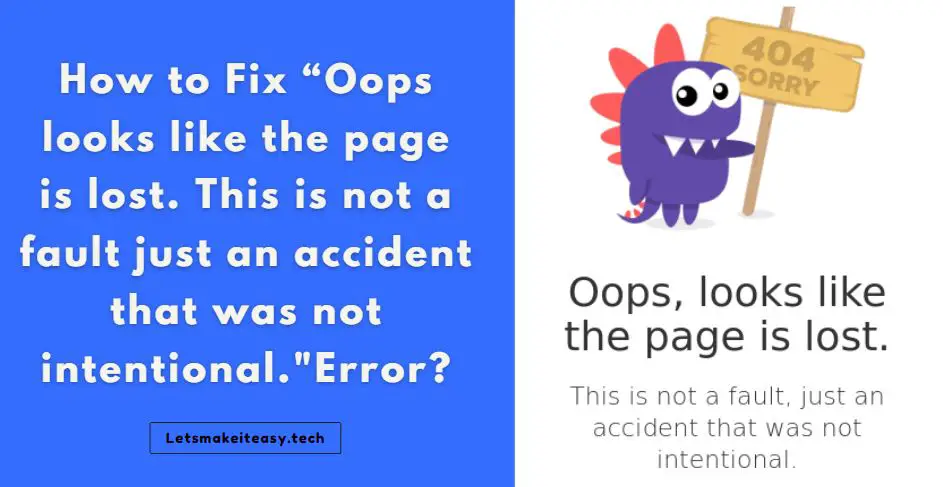 How to Fix “Oops looks like the page is lost. This is not a fault just an accident that was not intentional."Error?