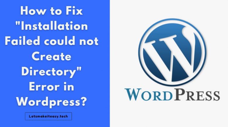 How To Fix The"Installation Failed Could Not Create Directory" Error In ...