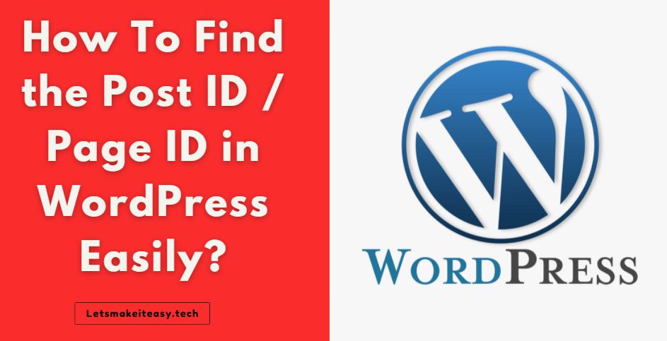 How To Find the Post ID / Page ID in WordPress Easily?
