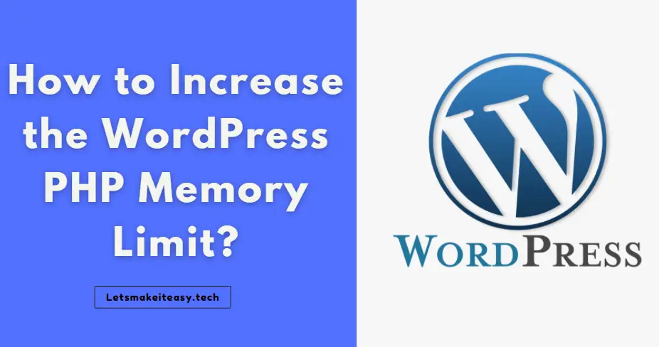 How to Increase the WordPress PHP Memory Limit?