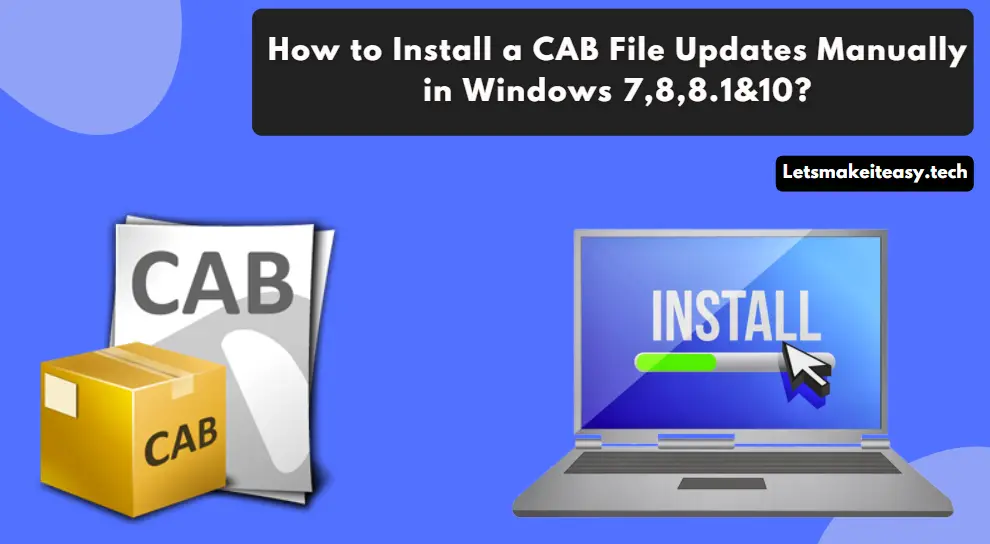 How to Install a CAB File Updates Manually in Windows 7,8,8.1&10?