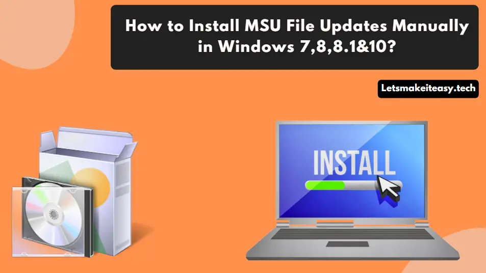 How to Install MSU File Updates Manually in Windows 7,8,8.1&10?