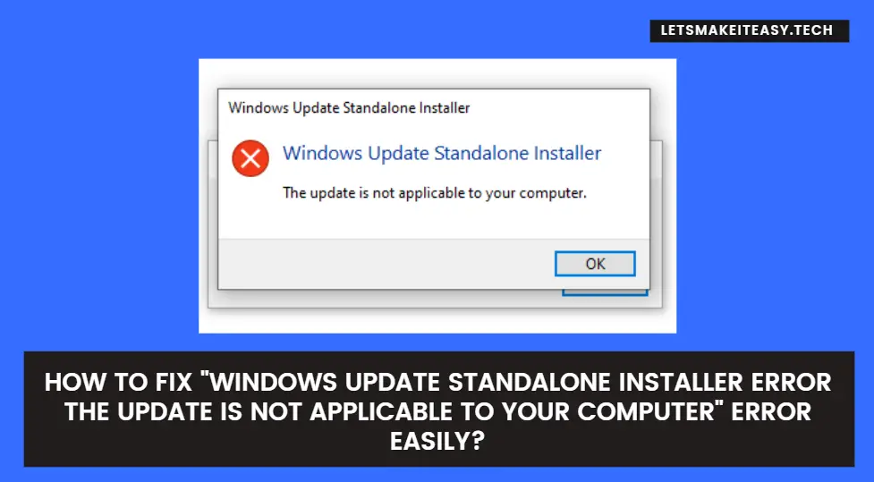 How to Fix "Windows Update Standalone Installer Error