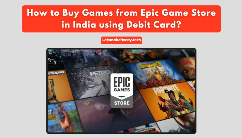 How to Buy Games from Epic Game Store in India using Debit Card?