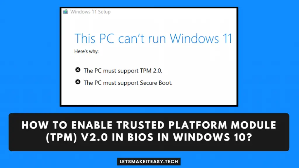 How to Enable Trusted Platform Module (TPM) v2.0 in Bios in Windows 10?