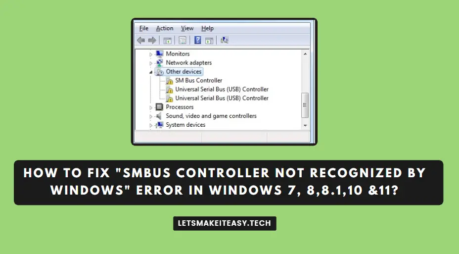 How to Fix "SMBus Controller Not Recognized by Windows" Error in Windows 7, 8,8.1,10 &11?