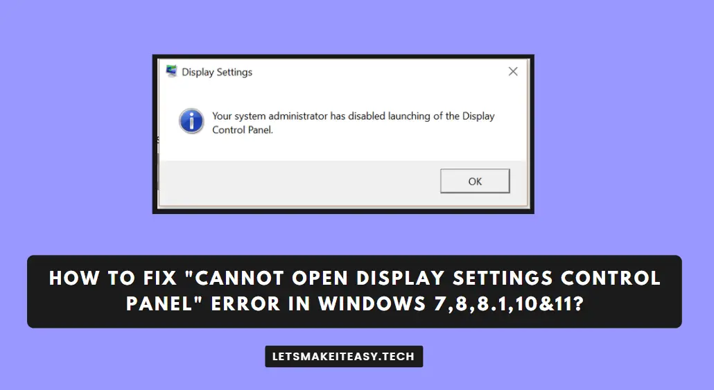 How to Fix "Cannot open Display Settings Control Panel