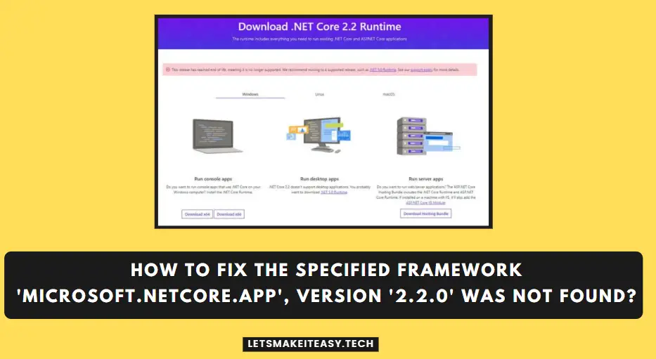 How to Fix The specified framework 'Microsoft.NETCore.App', version '2.2.0' was not found?