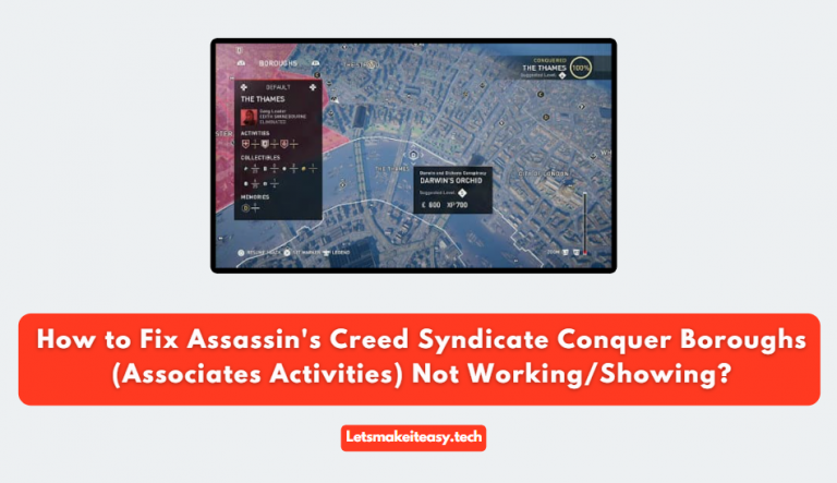How to Fix Assassin's Creed Syndicate Conquer Boroughs (Associates Activities) Not Working/Showing?
