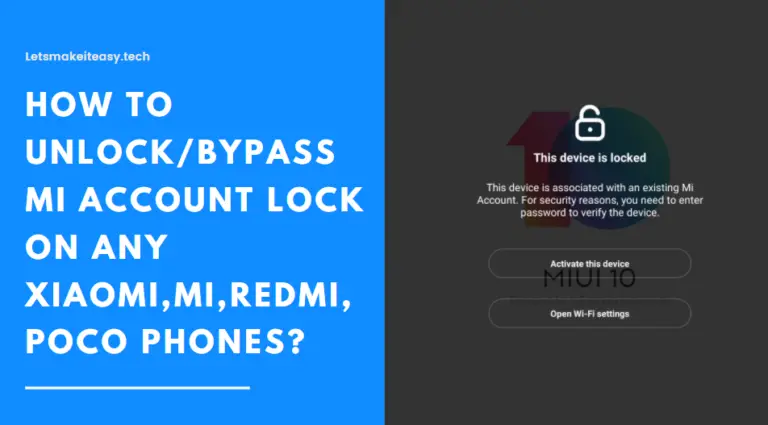 How to Unlock/Bypass Mi Account Lock on Any Xiaomi,MI,Redmi,Poco Phones?