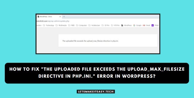 How to Fix "The uploaded file exceeds the upload_max_filesize directive in php.ini." Error in Wordpress?