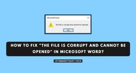 How to Fix "The file is corrupt and cannot be opened" in Microsoft Word?