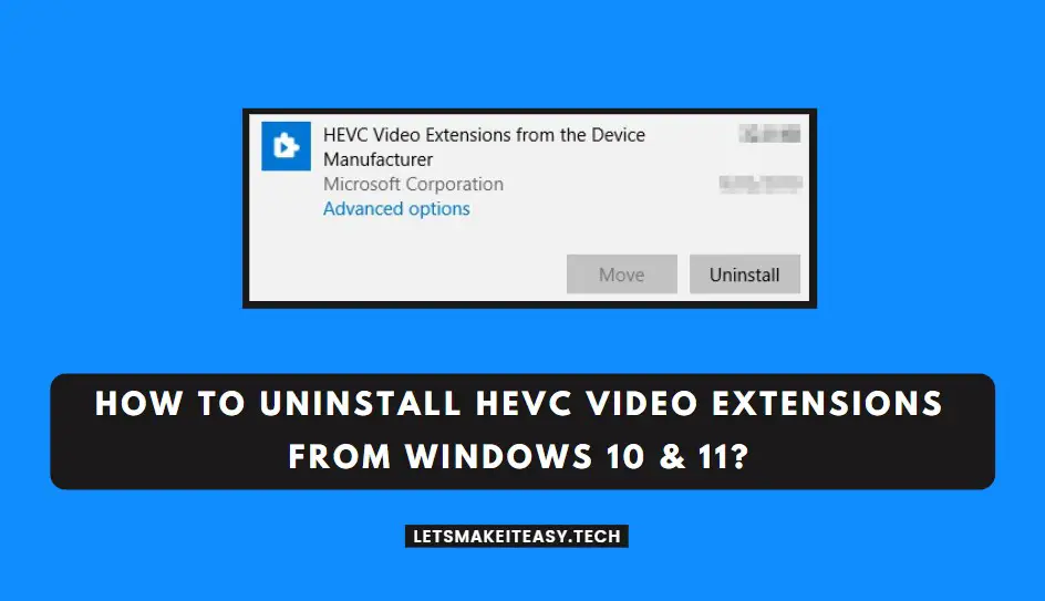 How to Uninstall HEVC Video Extensions from Windows 10 & 11?