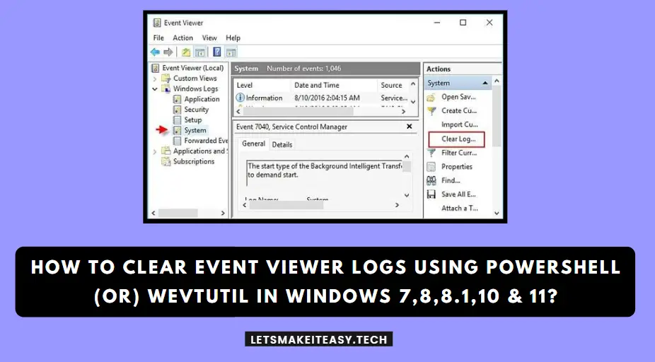 How to Clear Event Viewer Logs Using PowerShell or Wevtutil in Windows 7,8,8.1,10 & 11?