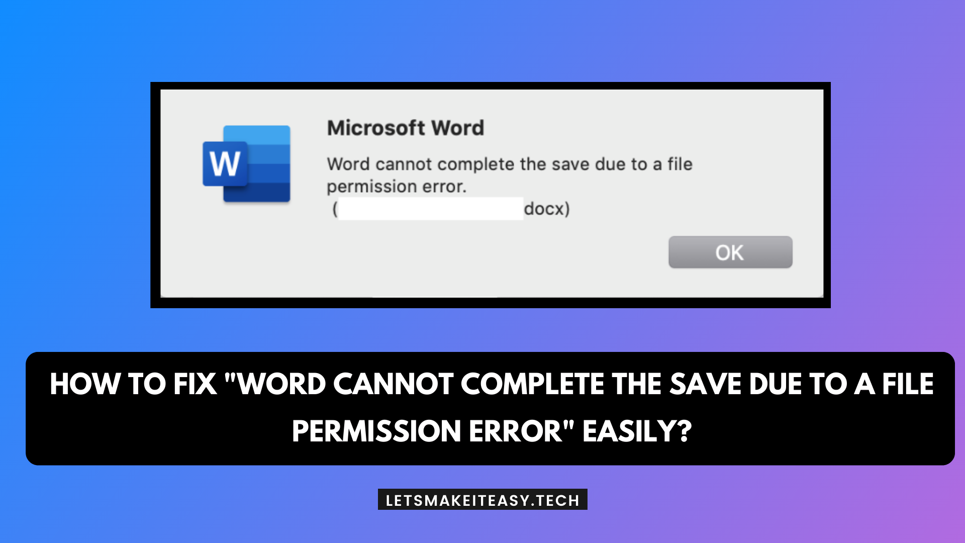How to Fix "Word Cannot Complete the Save Due to a File Permission Error" Easily?