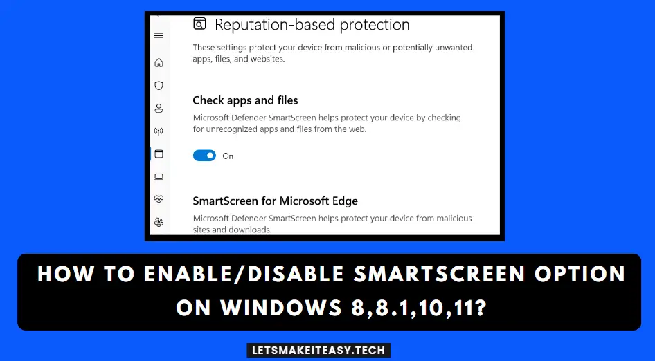 How to Enable/Disable SmartScreen Option on Windows 8,8.1,10,11?